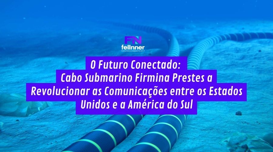 O Futuro Conectado: Cabo Submarino Firmina Prestes a Revolucionar as Comunicações entre os Estados Unidos e a América do Sul